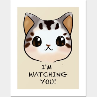 i'm watching you Posters and Art